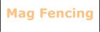 Mag Fencing